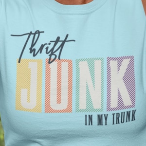 Thrift Junk Shirt, Junkin,Vintage Thrift,Antiquing Shirt,Picker,"Reseller",Upcycle Gifts Friend,Cute Thrifting Shirt,Reselling,Thrifting Tee