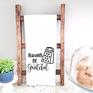 Be Grateful | Tea Towel | Funny | Inappropriate | Quirky | Kitchen Towel | Bathroom Towel | His | Hers | Gifts | Cheese Grater