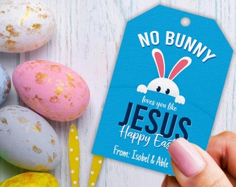Editable Easter Gift Tags: No Bunny Loves You Like Jesus (Digital Download)