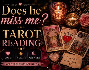 Does he miss me? tarot reading