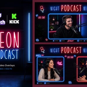 May include: A digital graphic set featuring two neon-themed video overlays for Twitch and Kick streaming. The designs include glowing text reading NIGHT PODCAST, microphone icons, and frames for video feeds with labels like LIVE CHAT and SUBSCRIBE.