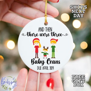 And Then There Were Three Ornament, Pregnancy Announcement Ornament, Baby Coming Soon Ornament, Pregnancy Reveal Ornament, Ornament for Baby