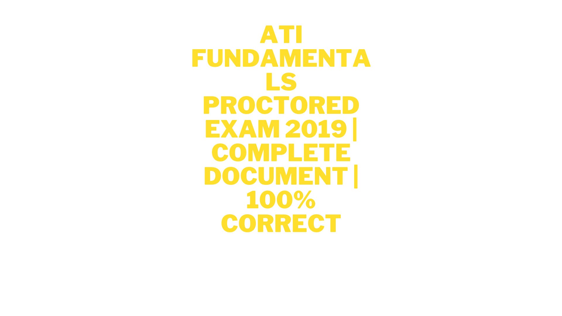 ATI Fundamentals Proctored Exam 2019 Complete Document 100 Correct Etsy