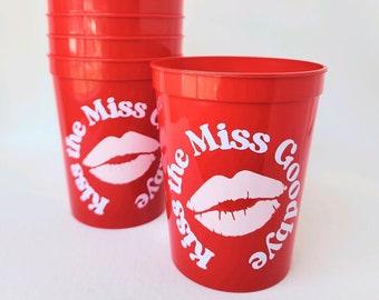 Custom Plastic Cup for Kiss the Miss Goodbye Bachelorette Party Personalized Cup Kiss The Miss Goodbye Custom Stadium Cup Bridesmaid Gift