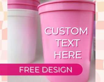 CUSTOM Plastic Cup for Bachelorette Party Decor Custom Cup Bachelorette Personalized Cup for Bachelorette Decor Custom Text Cup Party Favor