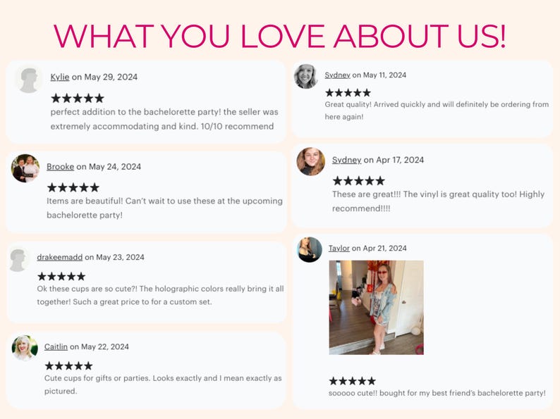 May include: Image featuring customer reviews with the text "WHAT YOU LOVE ABOUT US!". Reviews include star ratings and comments about the product's quality, appearance, and suitability for bachelorette parties and gifts.