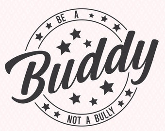 Pink Shirt svg | be a buddy not a bully svg | anti bully day png | stop bullying | shirt svg | hat svg