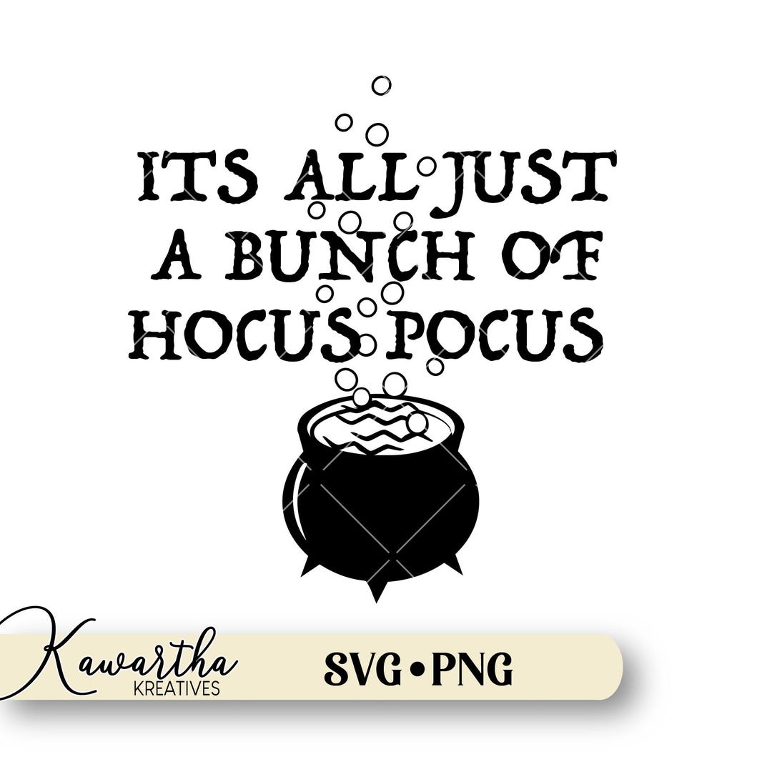 Hocus Pocus Svg, Its All Just a Bunch of Hocus Pocus Svg, Halloween ...
