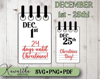 Christmas Countdown svg, Christmas Countdown png, days until Christmas svg, Christmas Countdown printable, Christmas Calendar svg, advent