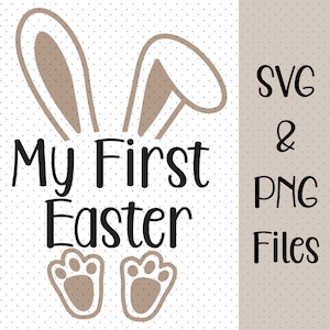 May include: A digital design with the text "My First Easter" in black script, featuring bunny ears and paw prints in a tan color. The words "SVG & PNG Files" are also included.