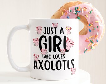 Nur ein Mädchen, das Axolotl liebt Tasse, süße Salamander-Kaffeetasse, Geschenk für Wissenschaftslehrer, Geschenk für sie, Axolotl-Liebhaber, Natur, Kawaii-Tier