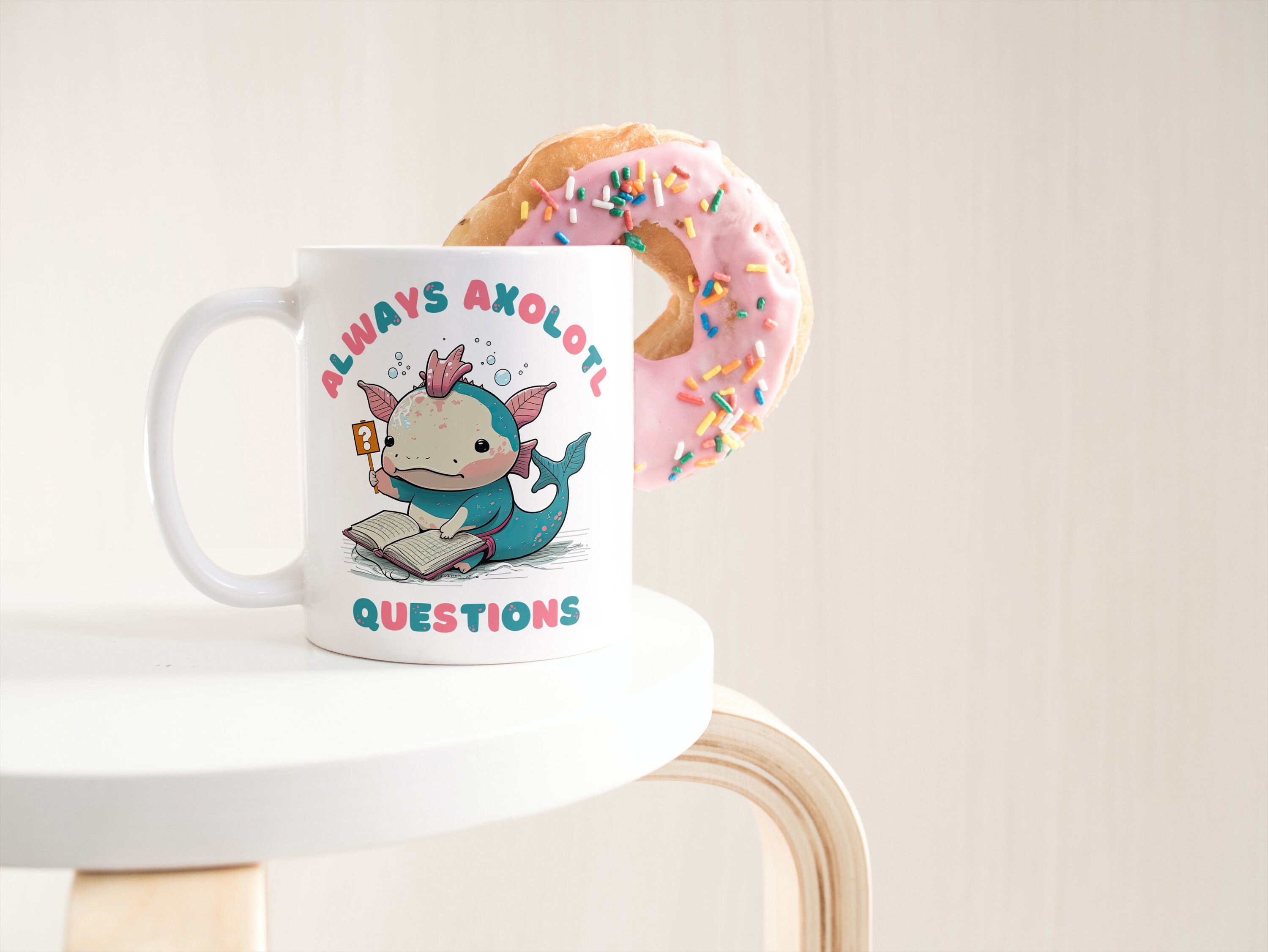 Always Axolotl Questions Mug, Cute Salamander Coffee Cup, Science ...