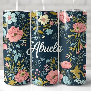 Abuela Tumbler Wrap, 20oz Skinny Tumbler Sublimation Design, Seamless Tumbler Wrap, Abuela Tumbler PNG, Grandmother Tumbler, Abuelita Wrap