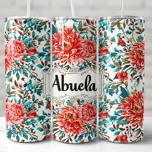 Abuela Tumbler Wrap, 20oz Skinny Tumbler Sublimation Design, Seamless Tumbler Wrap, Abuela Tumbler PNG, Grandmother Tumbler, Abuelita Wrap