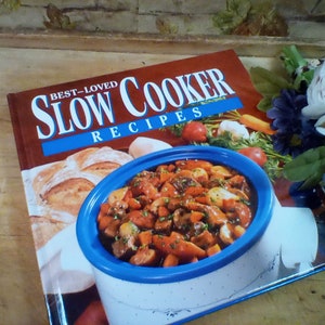 Slow Cooker Recipes, Cookbook for the Best Loved Recipes Plus Tips and Techniques About Slow Cooking, 1998 Cookbook in Excellent Condition,