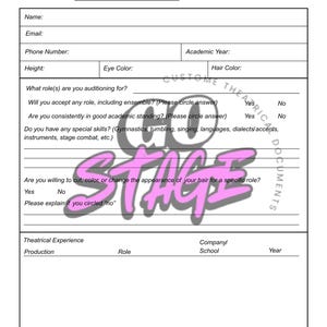 May include: A white audition form with sections for name, email, phone number, height, eye color, and hair color. Includes questions about roles, academic standing, special skills, and hair changes. Features a pink and purple "GO STAGE" logo.