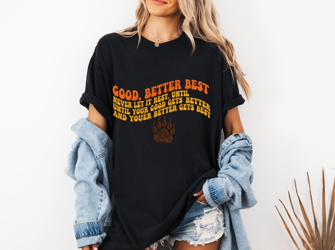 Retro Good Better Best Quote Shirt - Motivational Bear Mascot Tee ...