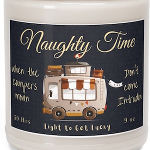 Naughty Time Funny Camper sex candle, Time to get Lucky candle, Hilarious When the campers movin candle, RV retirement gift, Happy Camper