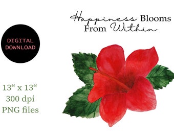 Hibiscus Floral Print, Inspirational Quote (Digital Download)