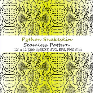 May include: A seamless pattern with a snakeskin design in yellow, black, and white. The pattern includes the text "Python Snakeskin Seamless Pattern" and the dimensions "12" x 12"" with file type information.