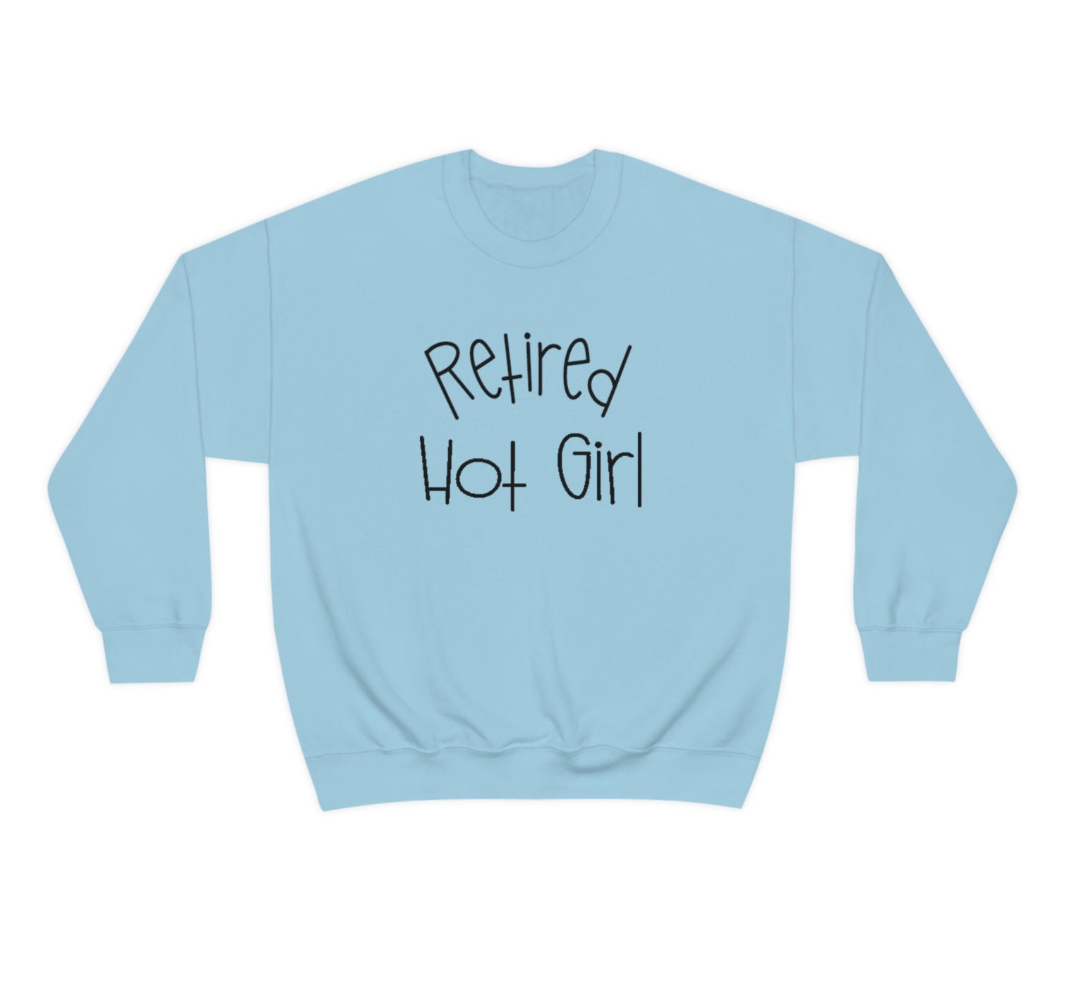 Retired hot girl sweatshirt hotsell