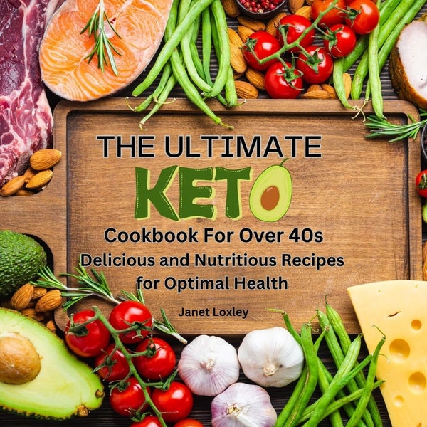 Ultimate keto cookbook for over 40s