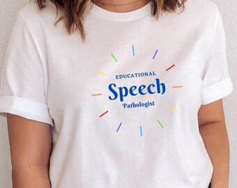 Educational Speech Pathologist Tee, Speech Language Pathologist T-Shirt, SLP Shirt, Speech Therapist T-Shirt, gift for new SLP, Speech shirt