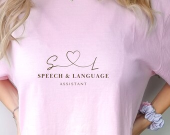 Heart Speech & Language Assistant T-shirt, Speech Assistant T-Shirt, SLPA Shirt, Speech Asst T-Shirt, SLPA gift, Speech Tee, Love Speech Tee