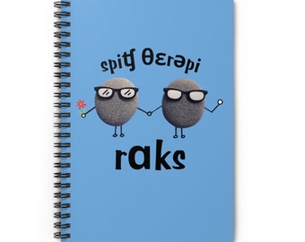 IPA Speech Therapy Rocks Spiral Notebook 6x8 Ruled, Speech Therapy Phonetics notebook, new SLP SLPA journal gift, Speech appreciation gift