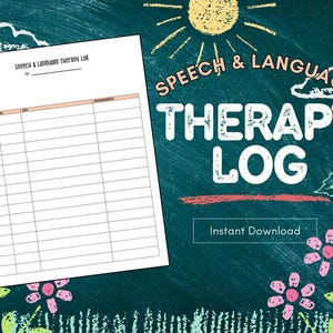 May include: A printable speech and language therapy log with a chalkboard background featuring a sun, clouds, and flowers. The log has sections for goals, dates, notes, and interventions.