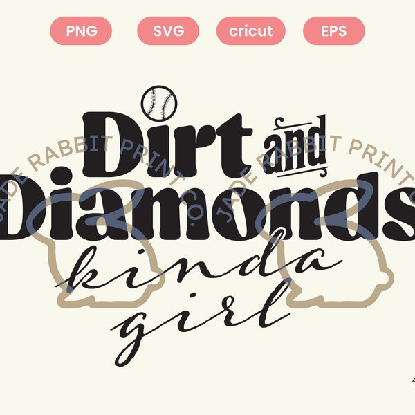 Softball Girl Svg - Dirt & Diamonds Kinda Girl - Baseball Svg - Softball Mom - Baseball Girl Svg - Tshirt Png - Cut File for Cricut