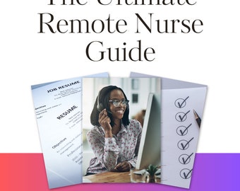 Complete Guide to Becoming a Remote Nurse | Resume & Cover Letter Templates Included