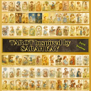 May include: A collection of tarot cards with illustrations in a vintage style. The cards feature images of children in various scenes, with text that reads "TAROT Inspired by SARAH KAY" and "Digital Download". The cards have a golden border.