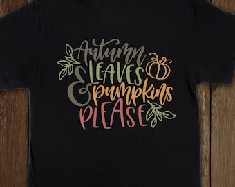 autumn shirt autumn leaves and pumpkin please shirt