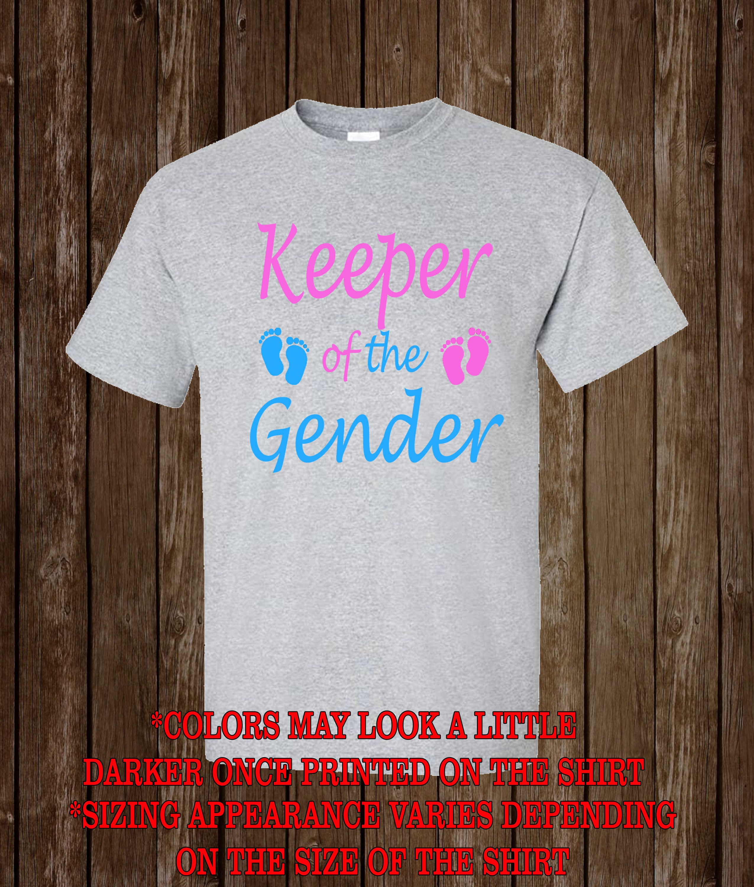Keeper of the Gender Shirt Gender Reveal Shirt Boy or Girl Shirt 
