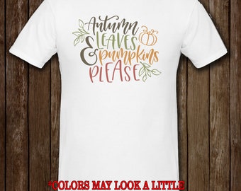 autumn shirt autumn leaves and pumpkin please shirt