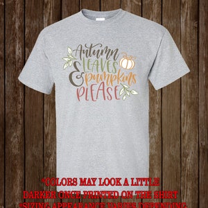 autumn shirt autumn leaves and pumpkin please shirt