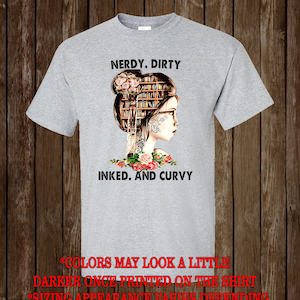 nerdy dirty inked and curvy shirt smart girl shirt