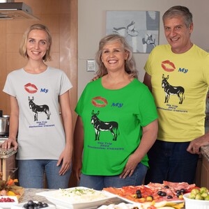 This Kiss my Donkey tshirt, can be CUSTOM MADE to add your Family  or Group Name or  Special Trip Name. One of a Kind Gift. Funny, soft T