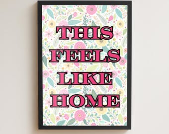 Impresión "Esto se siente como en casa", bonita, moderna, floral, para entrada, pasillo, arte de pared con frase de bienvenida, regalo para un nuevo hogar.