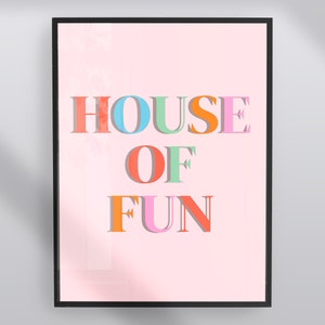 House of Fun Text Colourful Quote Art Print, Unframed, Entryway, Hallway, Gallery Wall, New Home, Housewarming Gift