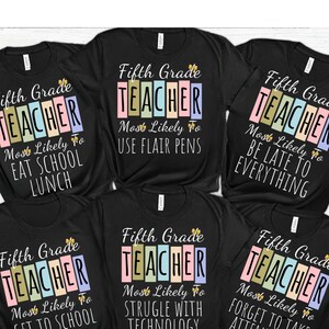 Fifth Grade Teacher T-Shirt: Back To School Team Shirts