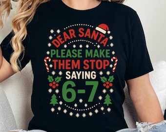 Funny 6 7 Christmas Meme Shirt