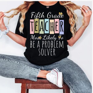 Fifth Grade Teacher T-Shirt: Lightweight Cotton Back to School Tee