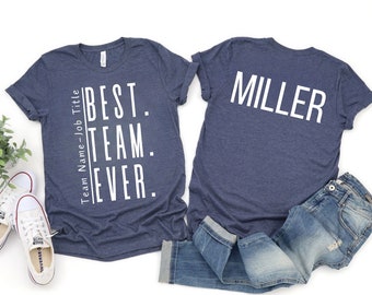 Custom "Top Team Ever" T-Shirt, Personalized Team Name, Job Title