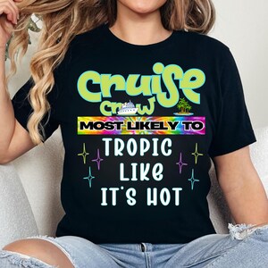 Most Likely To Matching Cruise Shirts, Cruise Squad 2025, Birthday Cruise Shirt, Cruise Vacation Shirt, Family Matching Cruise Shirt, Trip