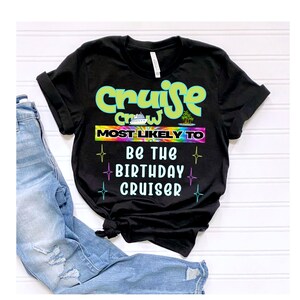 Most Likely To Matching Cruise Shirts, Cruise Squad 2025, Birthday Cruise Shirt, Cruise Vacation Shirt, Family Matching Cruise Shirt, Trip