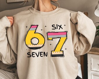 Funny 6 7 Teacher Sweatshirt