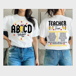 Teacher Tour Shirt ABCD Teacher Tour Shirt Back To School Shirt End of Year Shirt Teacher Gift