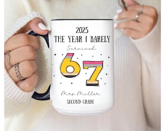 6 7 Funny Teacher Mug The Year I Barely Survived  Personalized Teacher Coffee Gift